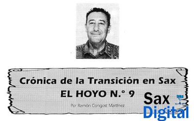 Crónica de la transición en Sax “el hoyo nº 9”