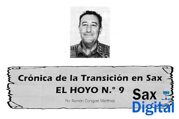 Crónica de la transición en Sax “el hoyo nº 9”