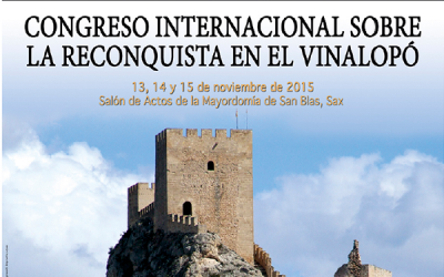 CONGRESO INTERNACIONAL SOBRE LA RECONQUISTA EN EL VINALOPÓ