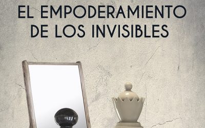 «Salud mental: el empoderamiento de los invisibles», Sandra Sánchez Herrero y Antonio Ramos Bernal